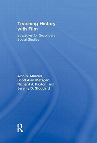 Teaching History with Film: Strategies for Secondary Social Studies