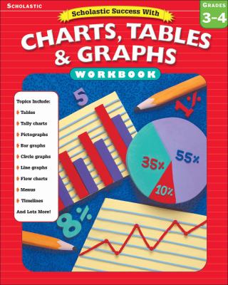 Scholastic Success With Charts, Tables & Graphs Grades 3-4