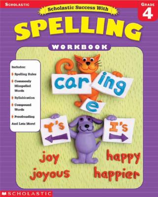 Scholastic Success With Spelling Grade 4
