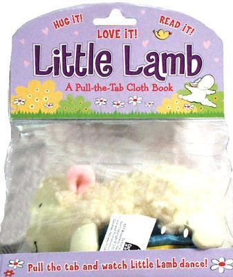 Little Lamb A Pull-the-tab Cloth Book