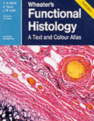 Wheater's Functional Histology: A Text and Colour Atlas