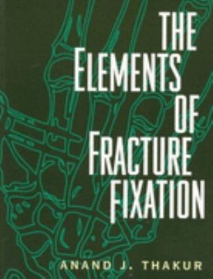 Elements of Fracture Fixation