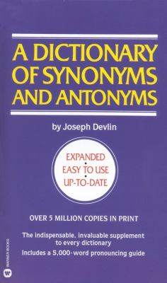 Dictionary of Synonyms and Antonyms