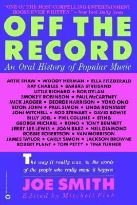 Off the Record An Oral History of Popular Music