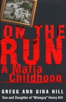 On the Run A Mafia Childhood