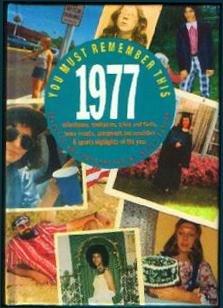 You Must Remember This 1977
