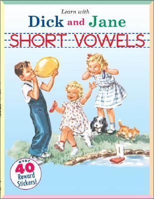 Learn With Dick And Jane Short Vowels