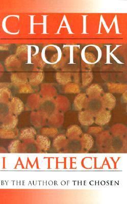 I Am the Clay - Chaim Potok - Paperback