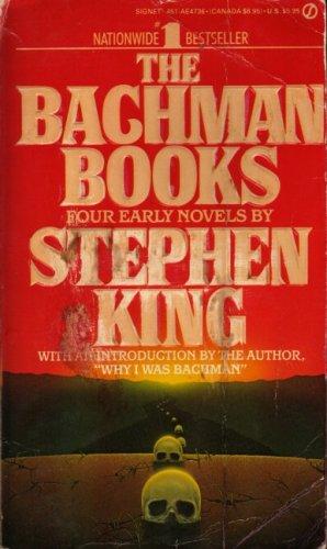 The Bachman Books: Four Early Novels by Stephen King