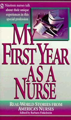 My First Year as a Nurse - Barbara Finkelstein - Mass Market Paperback