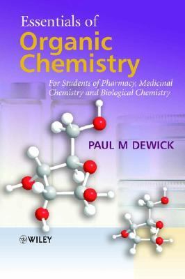 Essentials of Organic Chemistry For Students of Pharmacy, Medicinal Chemistry And Biological Chemistry