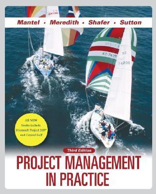 Project Management in Practice, 3rd Edition