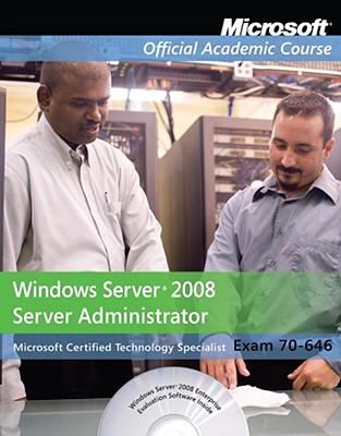 70-646, Package: Windows Server 2008 Administrator with Lab Manual (Microsoft Official Academic Course Series)