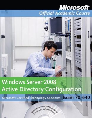 70-640, Package: Windows Server 2008 Active Directory Configuration  with Lab Manual (Microsoft Official Academic Course Series)