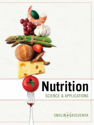 Nutrition: Science and Applications with Booklet Package 1e