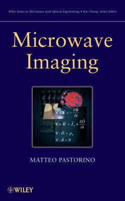 Microwave Imaging (Wiley Series in Microwave and Optical Engineering)