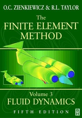 The Finite Element Method, Fluid Dynamics (Volume 3)
