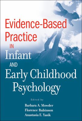 Evidence-Based Practice in Infant and Early Childhood Psychology