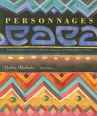 Personnages: An Intermediate Course in French Language and Francophone Culture (Text Only)