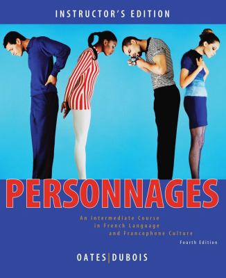 Personnages: An Intermediate Course in French Language and Francophone Culture