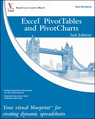 Excel PivotTables and PivotCharts: Your visual blueprint for creating dynamic spreadsheets