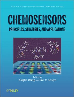 Chemosensors: Principles, Strategies, and Applications (Wiley Series in Drug Discovery and Development)