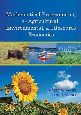 Mathematical Programming for Agricultural, Environmental, and Resource Economics