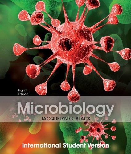 Microbiology: Principles and Explorations. Jacquelyn G. Black