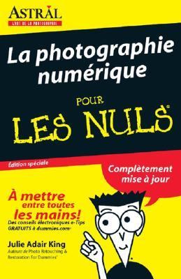 Photographie Numerique Pour les Nuls