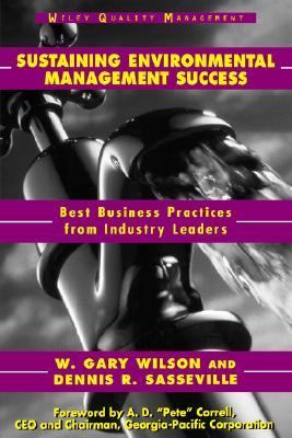 Sustaining Environmental Management Success Best Business Practices from Industrial Leaders