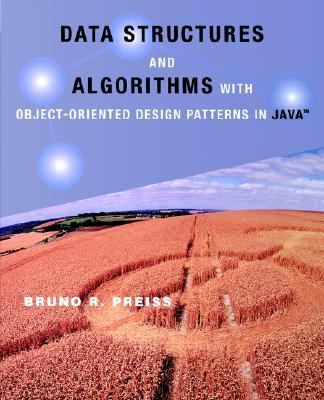 Data Structures and Algorithms With Object-Oriented Design Patterns in Java