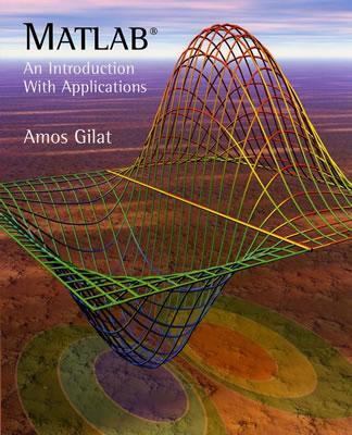 MATLAB: An Introduction with Applications