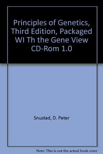 Principles of Genetics, Third Edition, packaged with the Gene View CD-ROM 1.0