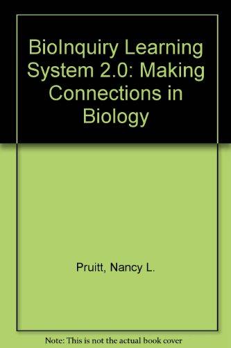 BioInquiry: Making Connections in Biology, Second Edition