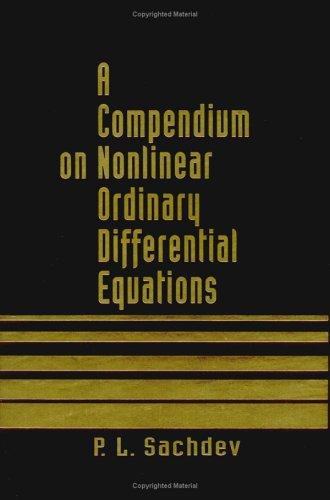 A Compendium on Nonlinear Ordinary Differential Equations