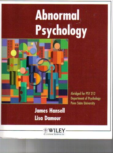 Abnormal Psychology - Abridged for PSY 212 Dept. of Psychology Penn State University