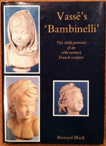 Vass s "Bambinelli": The Child Portraits of the 18th Century French Sculptor