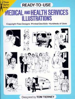 Ready to Use Medical and Health Services Illustrated Copyright-Free Designs, Printed One Side, Hundreds of Uses