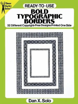 Ready-To-Use Bold Typographic Borders 32 Different Copyright-Free Designs Printed One Side