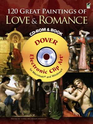 120 Great Paintings of Love and Romance CD-ROM and Book (Dover Electronic Clip Art)