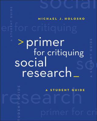 Primer For Critiquing Social Research A Guide