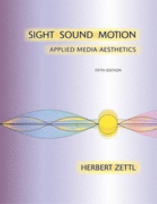 Sight Sound Motion Applied Media Aesthetics