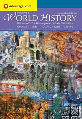 Thomson Advantage Books:World History, Before 1600 The Development of Early Civilizations