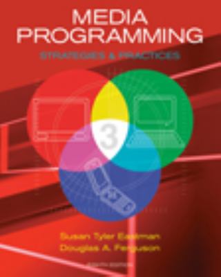 Media Programming: Strategies and Practices