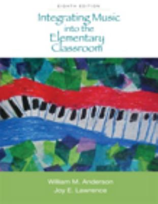 Integrating Music into the Elementary Classroom (with Resource Center Printed Access Card)