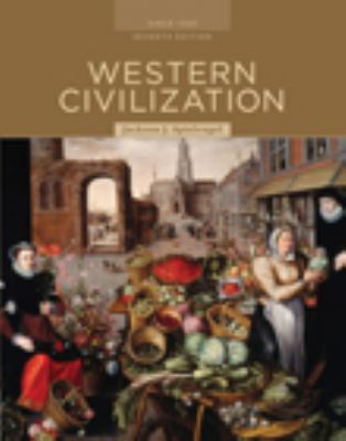 Western Civilization: Alternate Volume: Since 1300 AP* Edition