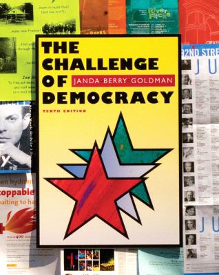 The Challenge of Democracy: American Government in a Global World (with Premium Website Printed Access Card)