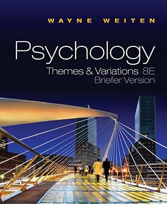 Psychology: Themes and Variations, Briefer Version