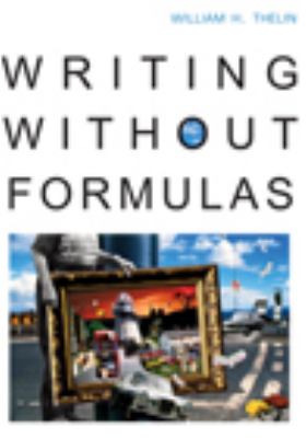 Writing without Formulas (with 2009 MLA Update Card)