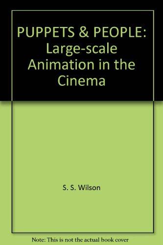 Puppets and People: Dimensional Animation Combined with Live Action in the Cinema